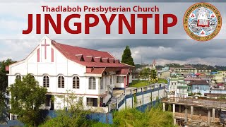 Ka JINGPYNTIP | 18.10.2020 | Thadlaboh Pesbyterian Church, Jowai