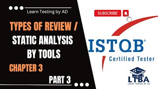 ( P3 C3 ISTQB Foundation Level ) Types of Review and Static Analysis Tools in Software Testing