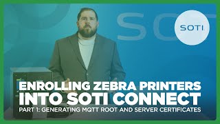 Create MQTT Certificates for Zebra Printers in SOTI Connect: Part 1 | SOTI