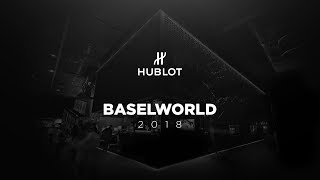 HUBLOT - PRESS CONFERENCE BASELWORLD 2018