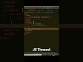 JS Timeout | JavaScript setTimeout | js timeout function | settimeout react js