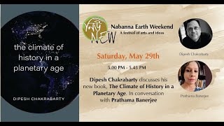 Nabanna Earth Weekend 2021 - Of the Planetary and the Global: Addressing Climate Change