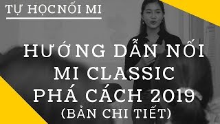 HỌC NỐI MI CLASSIC | CÁCH NỐI MI CLASSIC PHÁ CÁCH (Nên Xem)