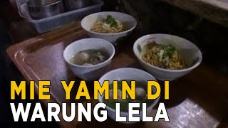 Mencoba lezatnya mie yamin di Warung Lela yang tak pernah sepi pengunjung | SISI LAIN