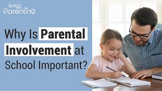 Parental Involvement at School - Why Is It Important for Your Child's Success?