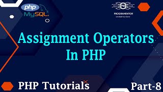 08 | Assignment Operators In PHP | PHP Assignment Operators | Operators PHP | Operators (Hindi/Urdu)
