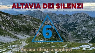 ANCORA SILENZI A NORD-EST (ALTAVIA 6 DELLE DOLOMITI PERCORSO INTEGRALE)