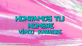 NxtWave - Honramos Tu Nombre | Versión Karaoke con Letra Completa