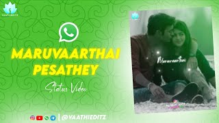 Maruvaarthai Pesathey Song - Status Video | ENPT | Dhanush, Megha Akash | Sidsriram | Vaathieditz