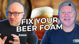 The Secret Science Behind PERFECT Beer Foam (Brew Instagram-worthy Beer!) | QFPB E010