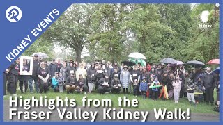 Highlights from the 13th annual Fraser Valley Kidney Walk.  Check it out!