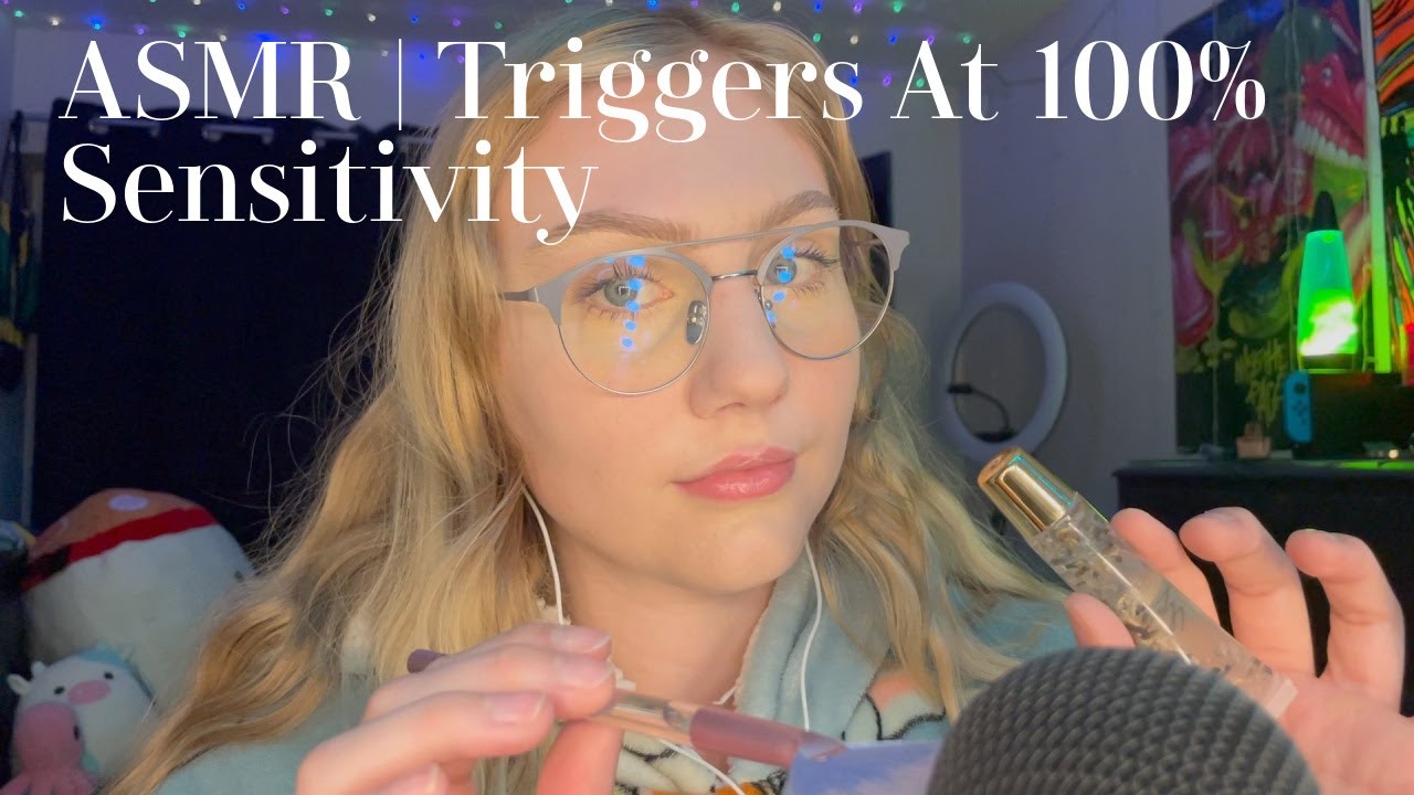 Asmr Triggers At 100 Sensitivity Youtube