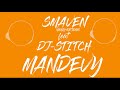 SMAVEN - MANDEVY feat DJ STITCH (Official Audio)