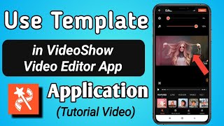 How to use Template / Theme in VideoShow Video Editor App