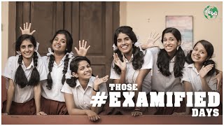 Those #examified Days | Team Theevandi