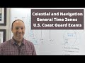 Celestial Navigation Time zone Lingo for U.S. Coast Guard Exams