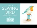 Let's Paint a Sewing Bird 🧵 |  Watercolor Painting Tutorial with Sarah Cray and Jenny Doan