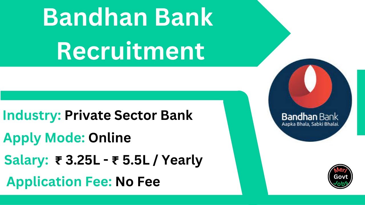 Bandhan Bank Recruitment 2023 | Bandhan Bank Bharti 2023 | Merigovtjobs ...