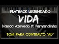 🎤 Vida (PLAYBACK LEGENDADO no Piano – TOM CONTRALTO “Ab”) Bianca Azevedo ft. Fernandinho