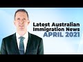 Latest Australian Immigration News April 2021, travel bubble, skillselect, work visas, Tasmania