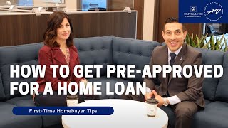 First-Time Home Buyer Tips | HOW TO GET PRE-APPROVED FOR A HOME LOAN