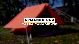 Armando una carpa Canadiense