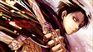[Mr Right Roxy]-Rocks Nightcore