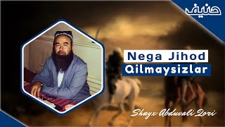 Nega jihod qilmaysizlar? | Shayx Abduvali Qori #haniyf