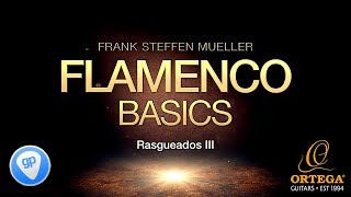 Flamenco Guitar Basic Lessons | Rasgueado (part 3) - Continuous Rasgeo | Frank Steffen Mueller