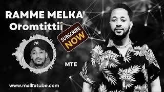 Ramme Melka |Oromtittii| New Oromo Music 2024