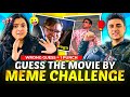 Guess the movie by Popular MEME (1 wrong guess=1 Punch)🥊!!!!