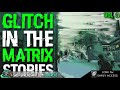 11 Bizarre True Glitch In The Matrix Stories (Vol. 3)