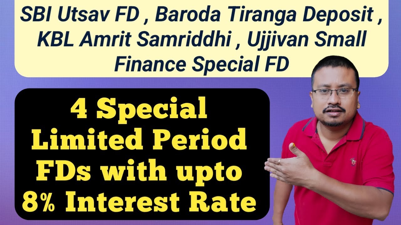 4 New Special Fixed Deposit (FD) Schemes Of Banks With Upto 8% Interest ...