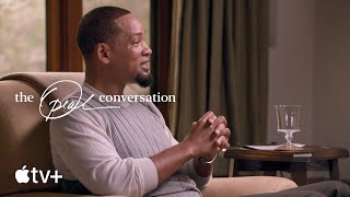 The Oprah Conversation — Will Smith Talks About Racism in His Career | Apple TV+