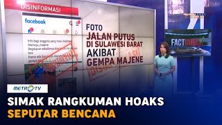 Simak Rangkuman Hoaks Seputar Bencana Gempa dan Banjir