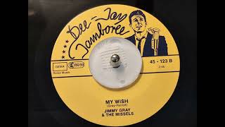 TEEN Jimmy Gray & The Missels - My Wish (1960)