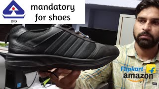 Shoes needs BIS certificate