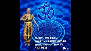 An Amrithavarshini Thillana || N.Sridevi || CHITHKALA ACADEMY