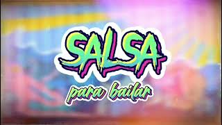 Salsa Para Bailar (Joe Arroyo, Latin Brothers, Celia Cruz, Fruko, El Gran Combo)