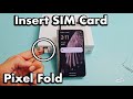 Pixel Fold: How to Insert SIM Card & Check Mobile Settings