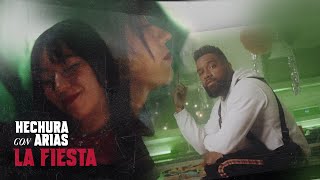 Hechura - La Fiesta ft Arias (Video Oficial)