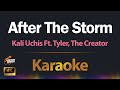 After The Storm - Kali Uchis Ft  Tyler, The Creator KARAOKE