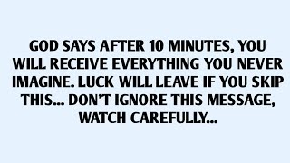 🧾GOD SAYS AFTER 10 MINUTES, YOU WILL RECEIVE EVERYTHING YOU NEVER IMAGINE. LUCK WILL LEAVE IF YO..