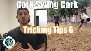 Corkscrew Swing-through Corkscrew | Tricking Tips Tuesday #6