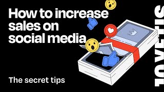 How to increase sales on social media - Secret Tips - Social Media Account Management