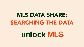 MLS Quick Tip | MLS Data Share: Searching the Data