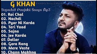 G Khan all music nonstop punjabi all songs kamboj Record music 2021
