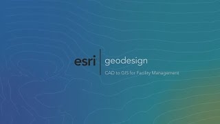 CAD to GIS for Facility Management