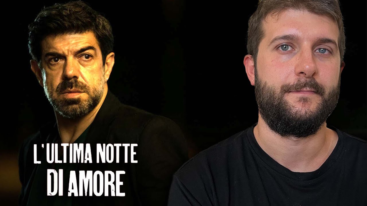 L'ULTIMA NOTTE DI AMORE | RECENSIONE NO-SPOILER Del NUOVO FILM Con ...