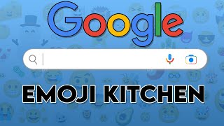 Google Search Emoji Kitchen